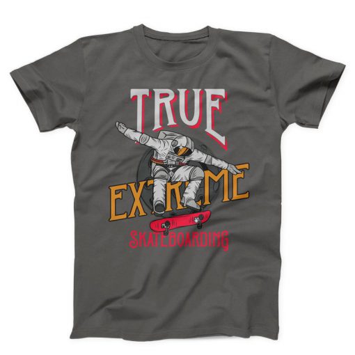 True Extreme Skateboard Unisex T-shirt