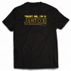 Trust Me I'm A Jedi T-shirt