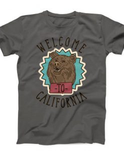 Welcome to California Unisex T-shirts