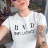 BAD Influence T-Shirt