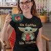 Baby Yoda No Coffee No Workee Funny black T-Shirt