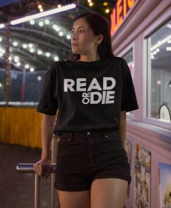 Book Lovers READ OR DIE Shirt