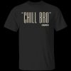 Chill Bro Gandhi T-Shirt