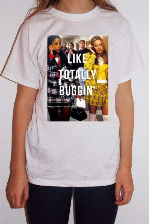 Clueless 'Like Totally Buggin'' 90s T-Shirt