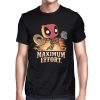 Deadpool Maximum Effort T-Shirt