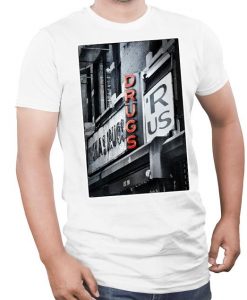 Drugs R us T Shirt