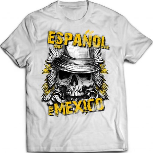 Espanol For Mexico white - T Shirt