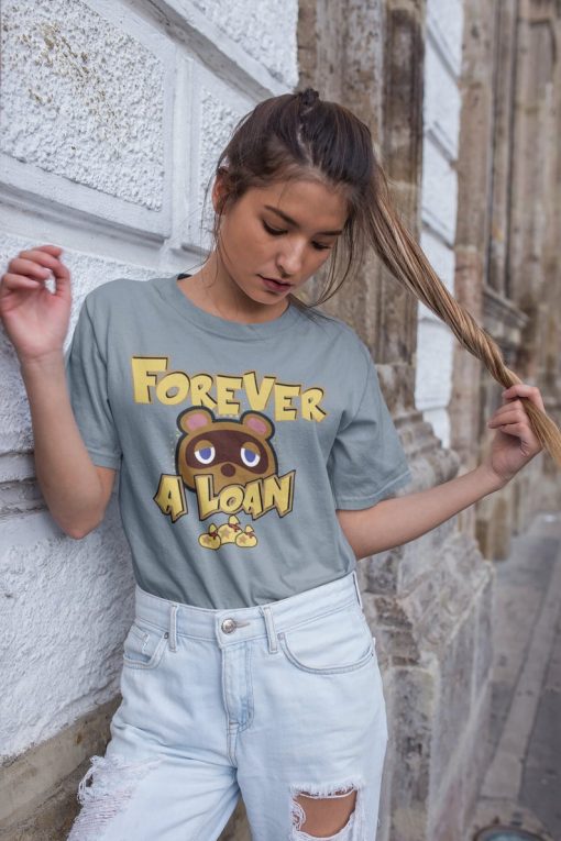 Forever A Loan Funny Tom Nook Animal Crossing New Horizon T Shirt