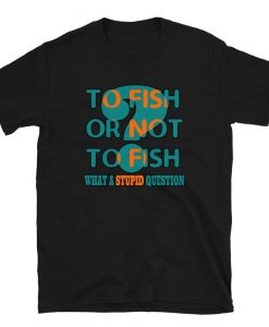 Funny Fishing Shirt