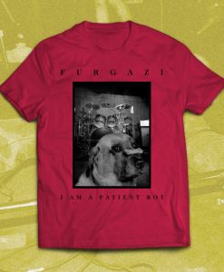 Furgazi Patient Boy Puppy Dog Unisex T-Shirt