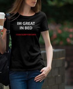 Great In Bed Woman T-shirt