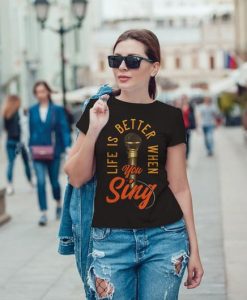 Life Is Better When You Sing Print Woman T-shirt