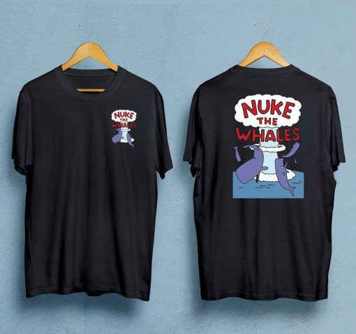 Nuke the Whales T-Shirt