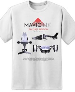 Skynet MAVIC HK Cyberdyne Systems Terminator Drone Hunter Killer T Shirt