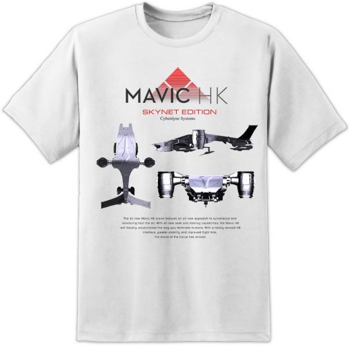 Skynet MAVIC HK Cyberdyne Systems Terminator Drone Hunter Killer T Shirt