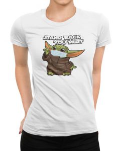 Stand Back You Must Social Distance Women's T-Shirt