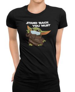 Stand Back You Must Social Distance Women's black T-Shirt