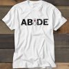 The Dude Abides T shirt