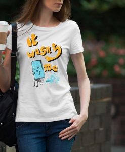 Wasn't Me Print Woman white T-shirt