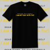 Im not okay dear diary go fxxx your self TV Series 2020 Unisex T-Shirt