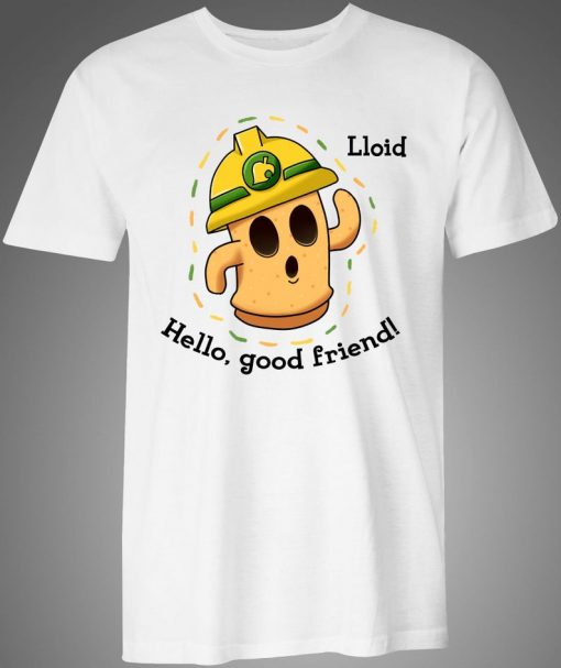 Lloid hello good friend t shirt