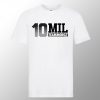 Morgz 10 MIL T Shirt