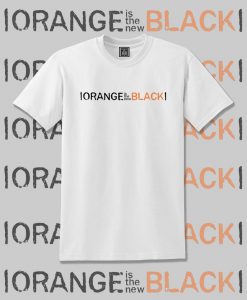 Orange Is The New Black Exclusive TV Series 2020 Unisex T-Shirt