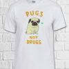 Pugs Not Drugs High Weed Novelty T Shirt