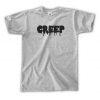 Creep T-Shirts
