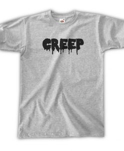 Creep T-Shirts