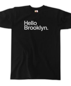 Hello Brooklyn T-Shirts