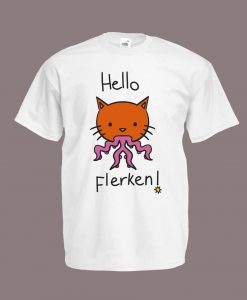 Hello Flerken 1 t shirt
