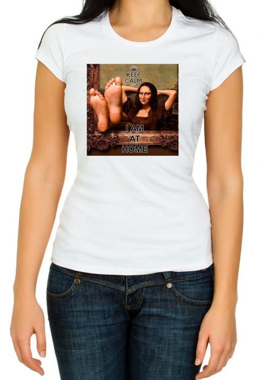 Keep clam and I am at home Mona Lisa funny t shirts