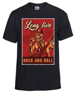 Long Live Rock N' Roll t shirt