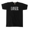 Loser T-Shirt