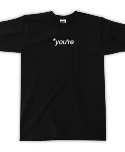 You're T-Shirt