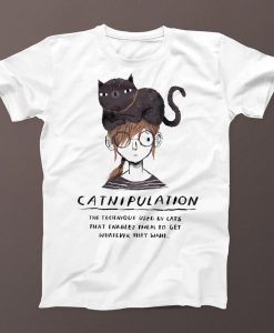 Catnipulation funny Cat T-shirt