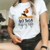 Do yoga enjoy life' Graphic T-Shirt