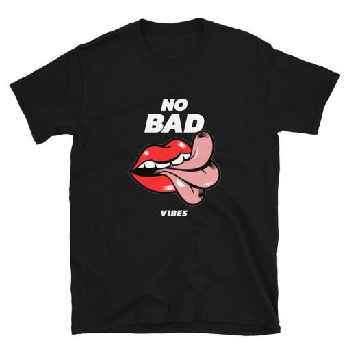 No Bad Vibes Unisex T-Shirt