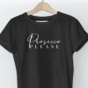 Prosecco please shirt