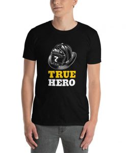 True Hero Unisex T-Shirt