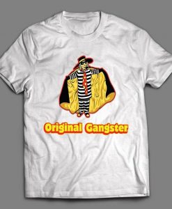 THE ORIGINAL GANGSTER The Hamburglar Shirt