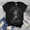 Assuming i'm just an old lady was your first mistake T-Shirt