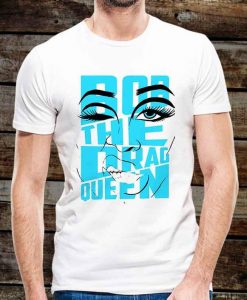 Bob The Drag QUEEN T Shirt