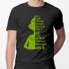 Christmas Gift The Grinch Maybe Christmas Doesn't Come From A Store Maybe Christmas Perhaps Means More Unisex T Shirt