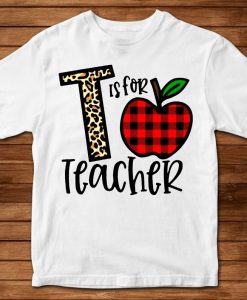 Cute T Is For Teacher Classic T-shirt