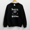 Drink Up Grinches Sweatshirt