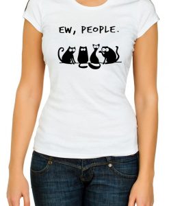 Ew, people cats T-Shirt