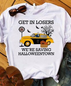 Get In Losers Shirt We're Saving Halloweentown Shirt