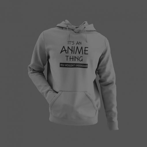 It's an Anime Thing You Wouldn't Understand Women's Hoodie
